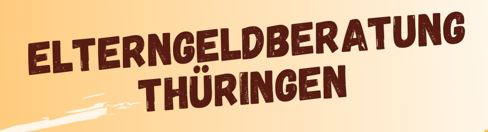 Elterngeldberatung Thüringen
